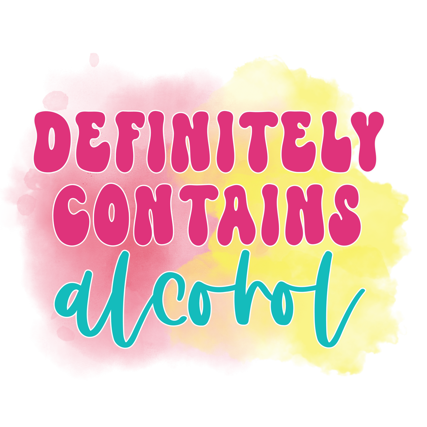 Definitely Contains Alcohol Koozie Transfer