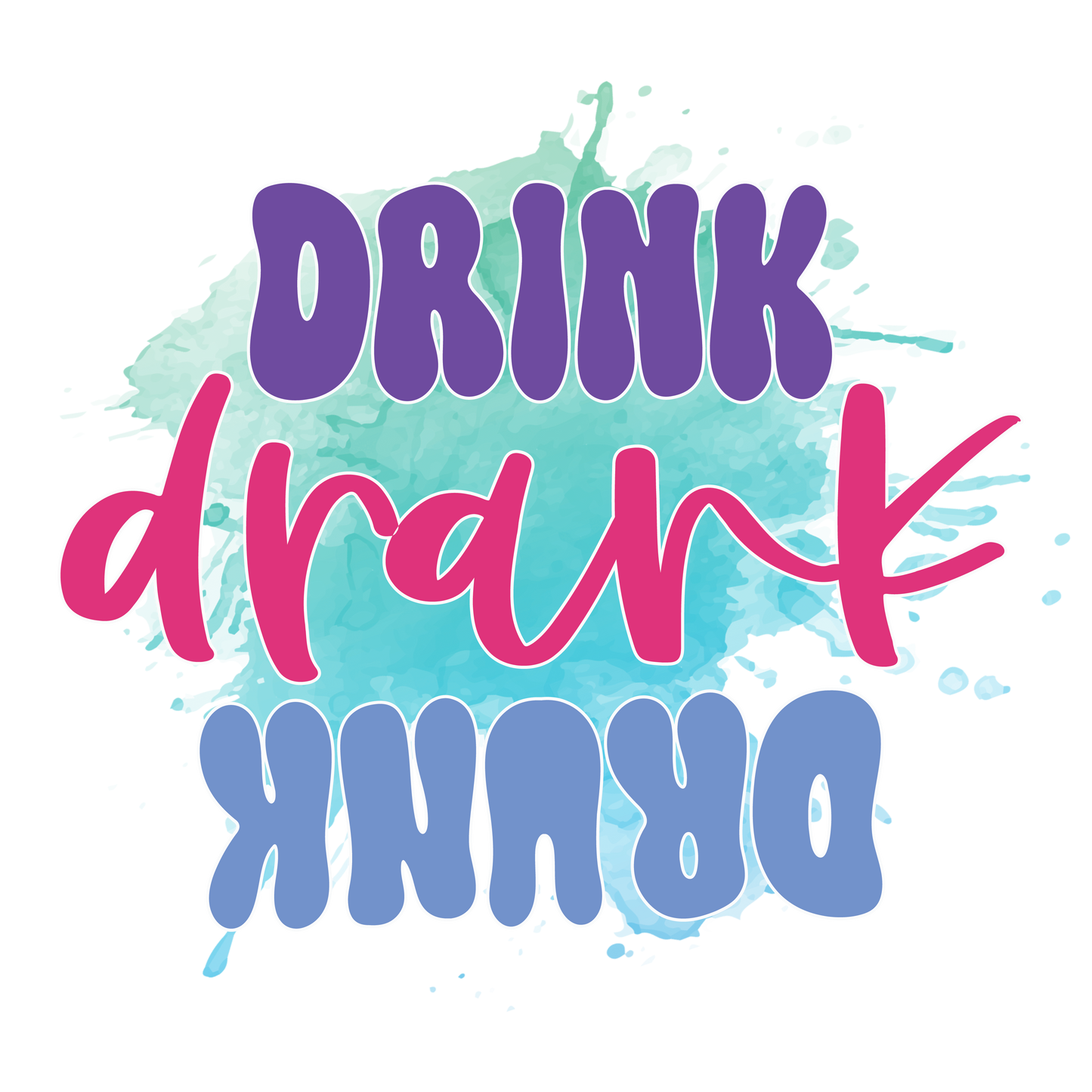 Drink Drank Drunk Koozie Transfer